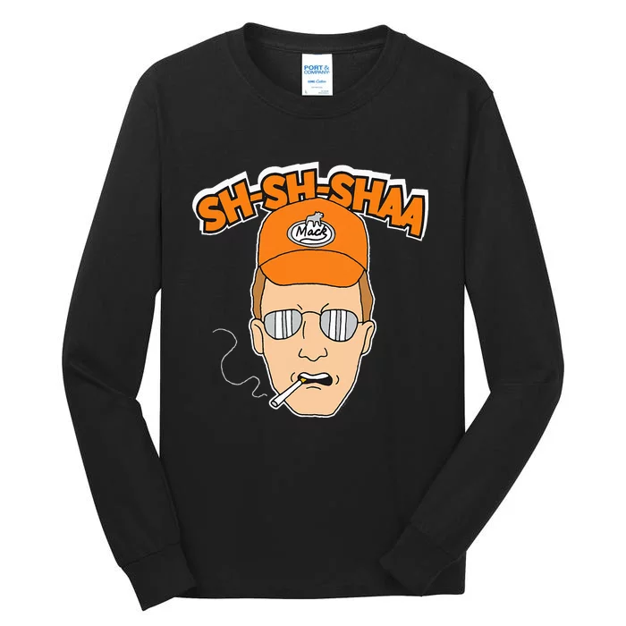 King Of The Hill Sha Sha Shaa Tall Long Sleeve T-Shirt