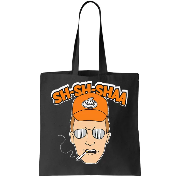 King Of The Hill Sha Sha Shaa Tote Bag