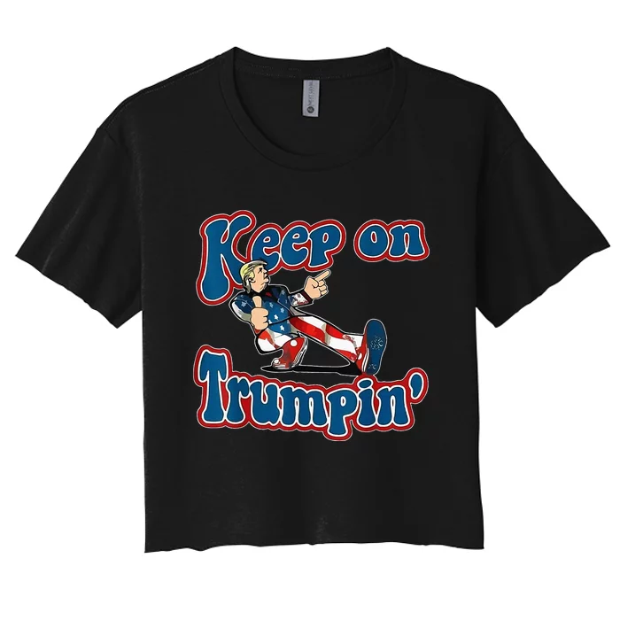 Keep On Trumpin Trump For President 2024 Women's Crop Top Tee