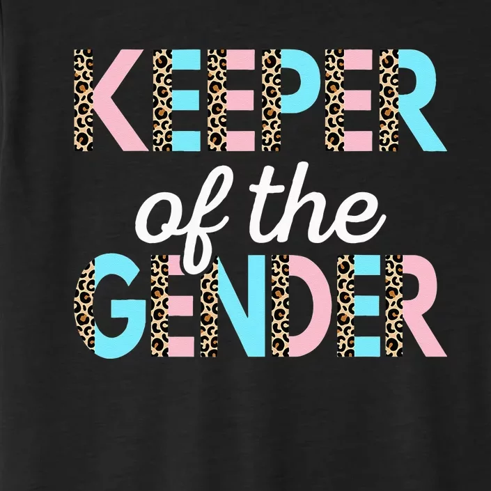 Keeper Of The Gender Baby Shower Gender Reveal Party ChromaSoft Performance T-Shirt