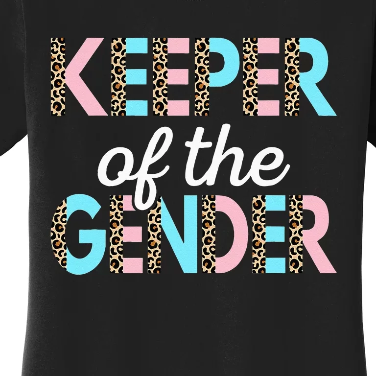 Keeper Of The Gender Baby Shower Gender Reveal Party Women's T-Shirt