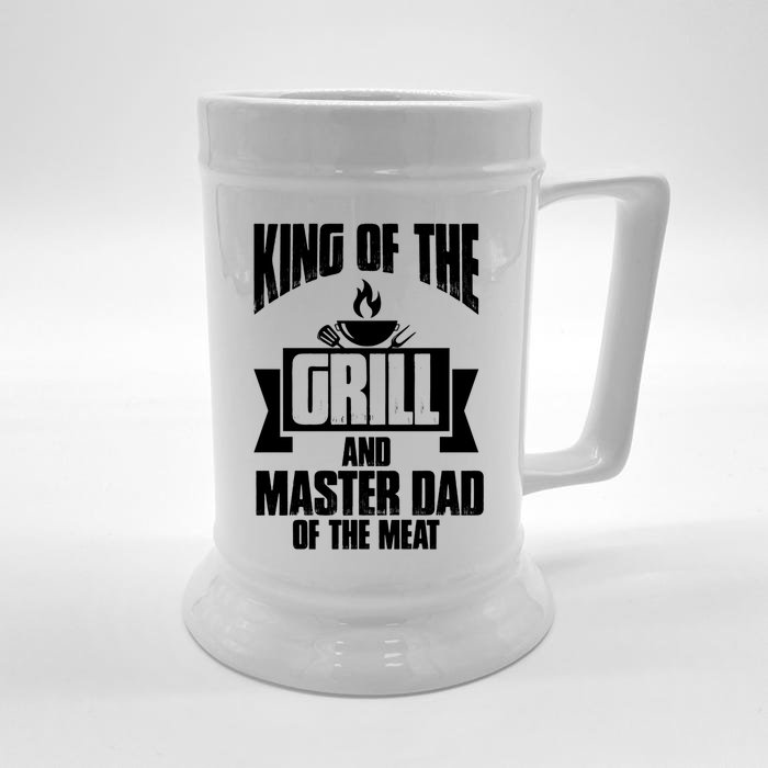 King Of The Grill And Master Dad Of The Meat Funny Gift Front & Back Beer Stein