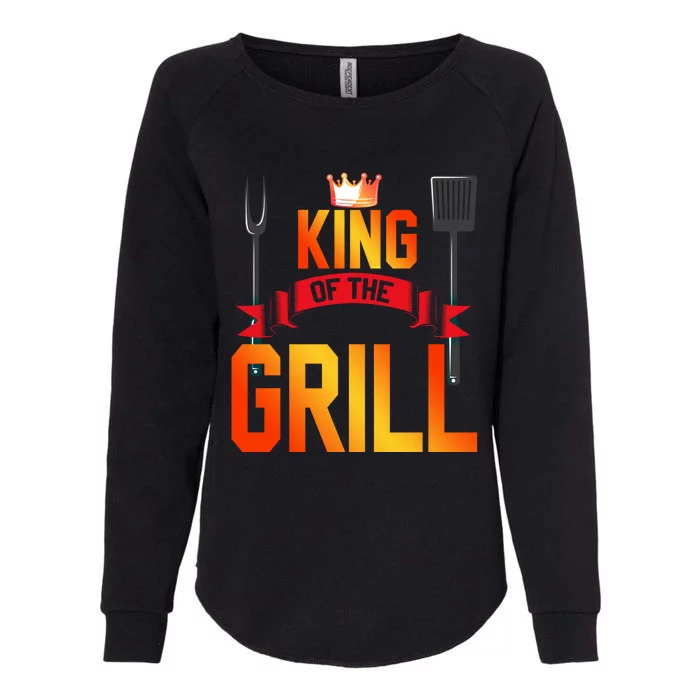 King Of The Grill Funny Grilling Master Chef Cooking Bbq Meaningful Gift Womens California Wash Sweatshirt