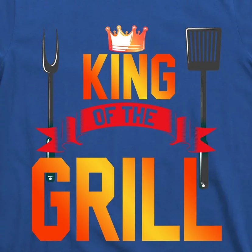 King Of The Grill Funny Grilling Master Chef Cooking Bbq Meaningful Gift T-Shirt