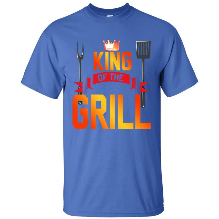 King Of The Grill Funny Grilling Master Chef Cooking Bbq Meaningful Gift Tall T-Shirt