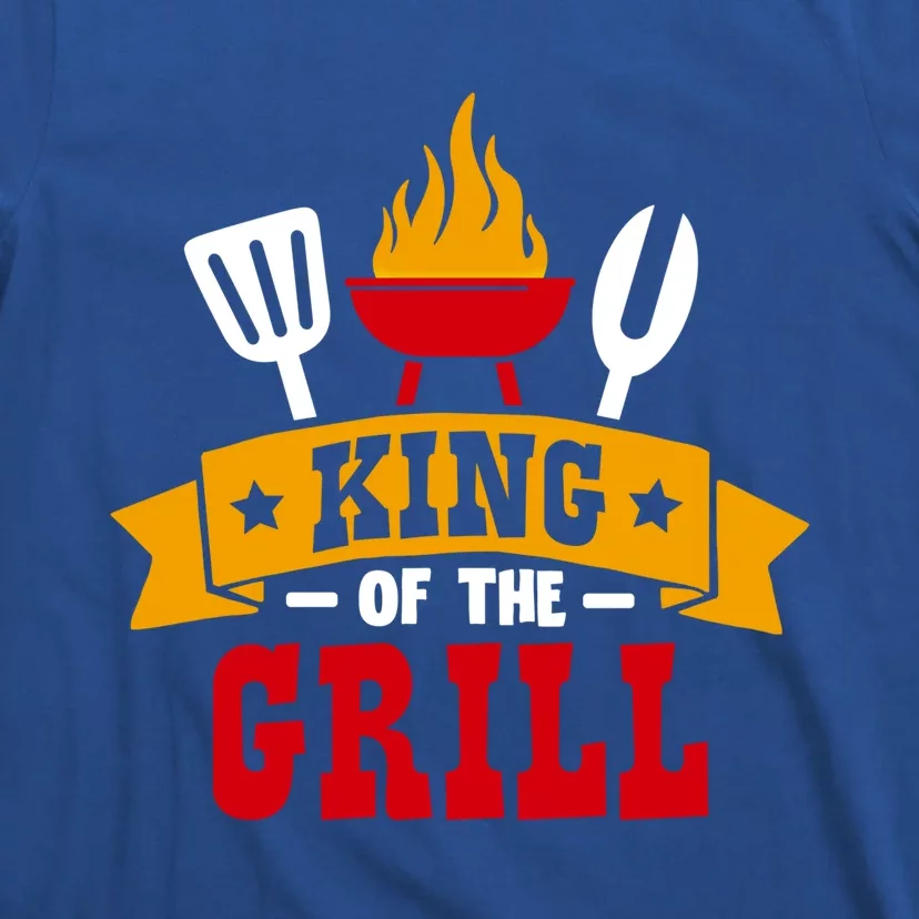 King Of The Grill Master Griller Meaningful Gift T-Shirt