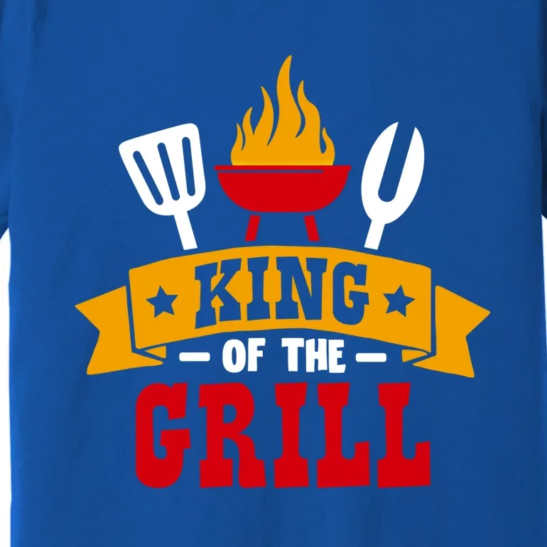 King Of The Grill Master Griller Meaningful Gift Premium T-Shirt