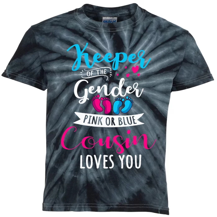 Keeper Of The Gender Cousin Loves You Baby Shower Family Kids Tie-Dye T-Shirt