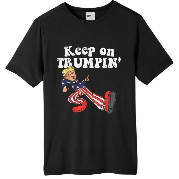 Keep On Trumpin Funny USA Flag Support Reelect Trump ChromaSoft Performance T-Shirt