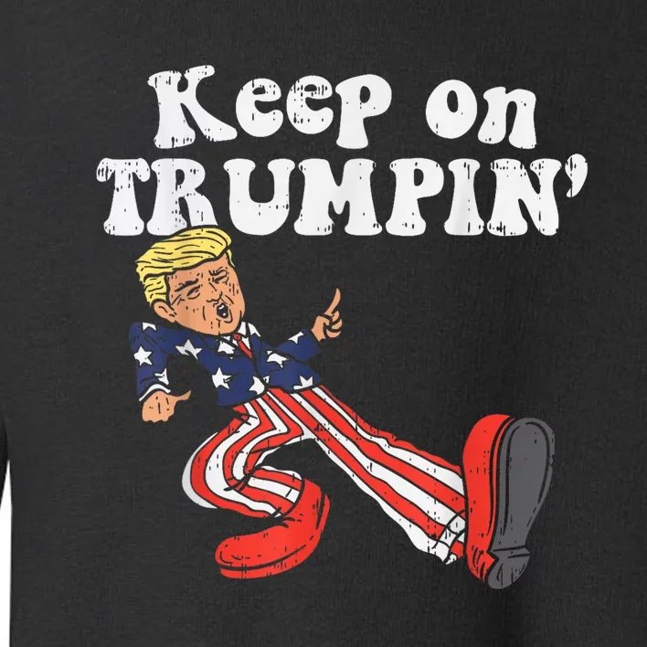 Keep On Trumpin Funny USA Flag Support Reelect Trump Toddler Sweatshirt