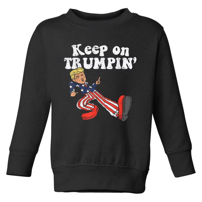 Keep On Trumpin Funny USA Flag Support Reelect Trump Toddler Sweatshirt