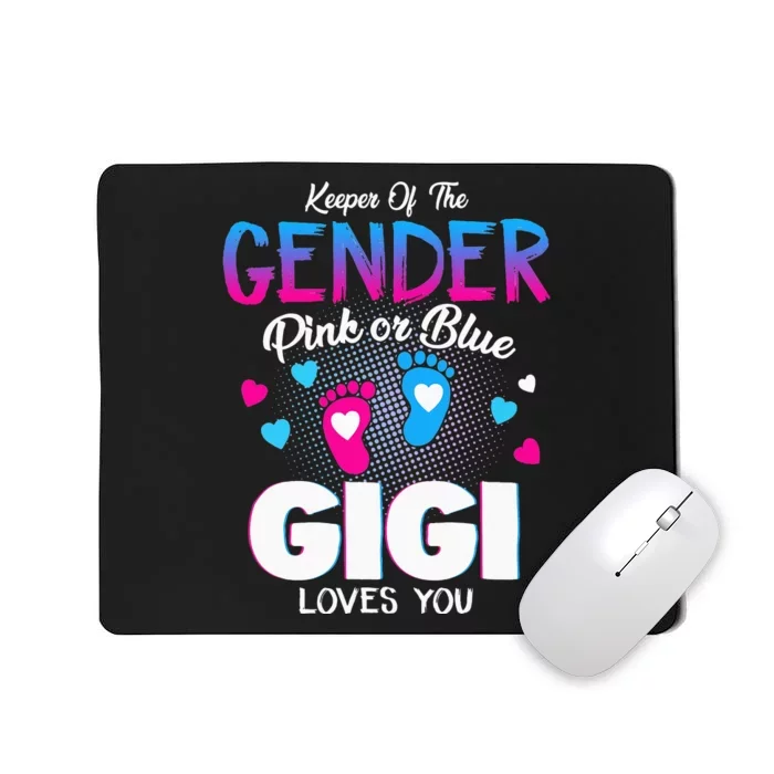 Keeper Of The Gender Pink Or Blue Gigi Loves You Reveal Mousepad