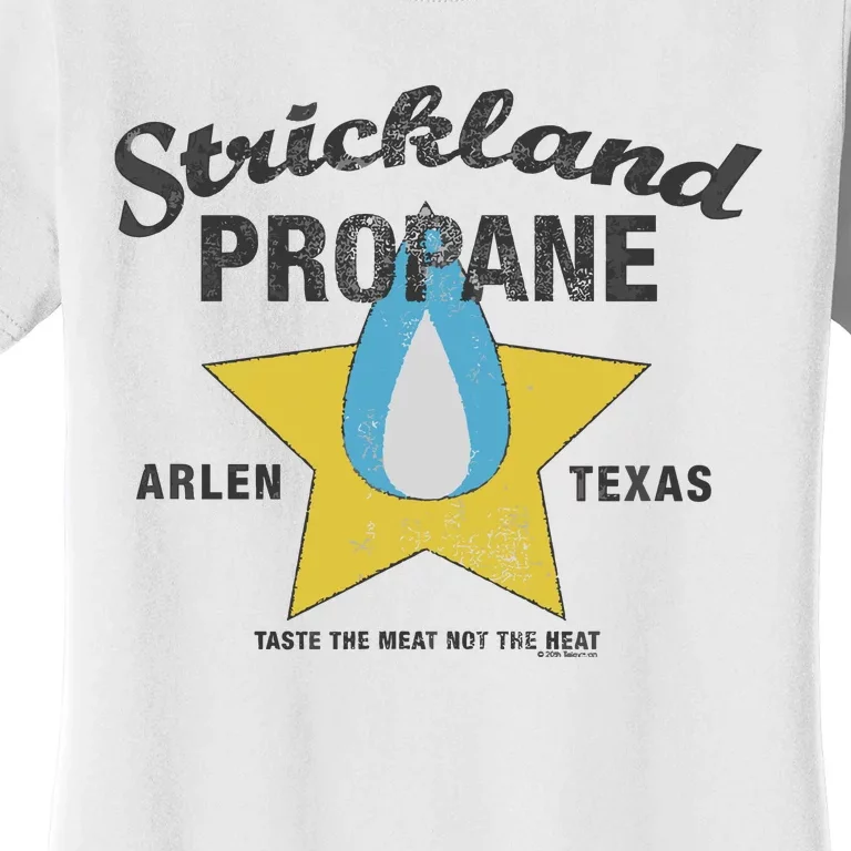 King Of The Hill Strickland Propane Arlen Tx Women's T-Shirt