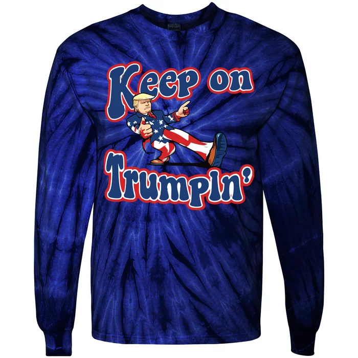 Keep On Trumpin Trump For President 2024 Tie-Dye Long Sleeve Shirt