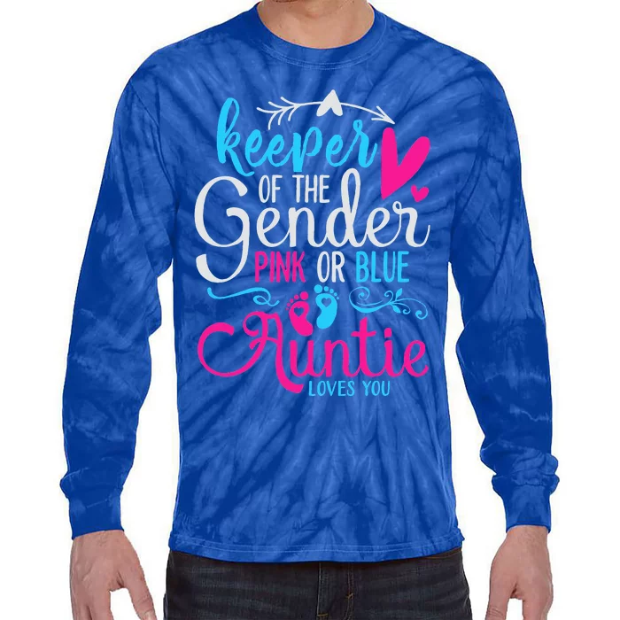 Keeper Of The Gender Auntie Loves You Aunt Baby Announcement Tie-Dye Long Sleeve Shirt