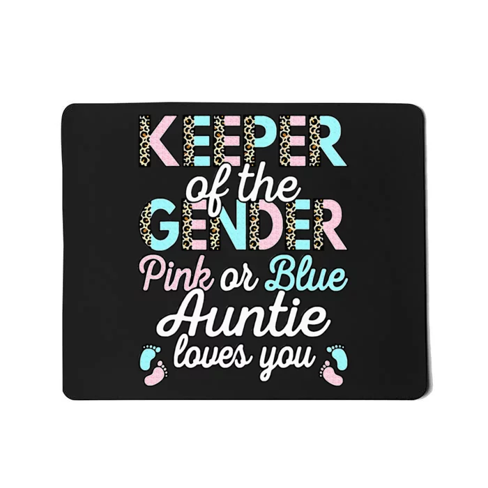 Keeper Of The Gender Auntie Loves You Baby Shower Aunt Mousepad