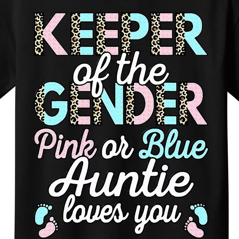 Keeper Of The Gender Auntie Loves You Baby Shower Aunt Kids T-Shirt