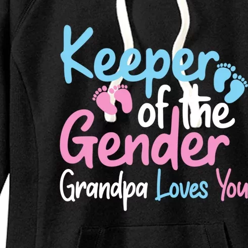 Keeper Of The Gender Grandpa Loves You Funny Gender Reveal Cool Gift Women's Fleece Hoodie