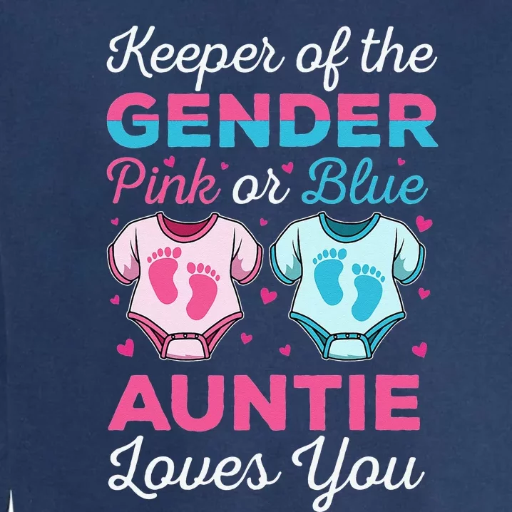 Keeper Of The Gender Auntie Loves You Baby Announcement Aunt Garment-Dyed Sweatshirt