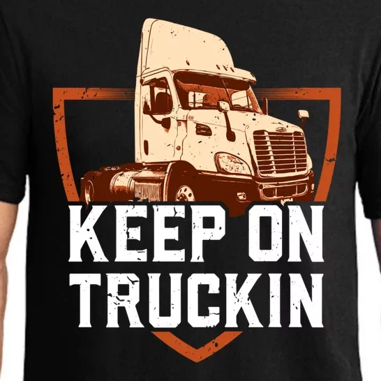 Keep On Truckin Truck Driver Trucker Trucking Gift Pajama Set