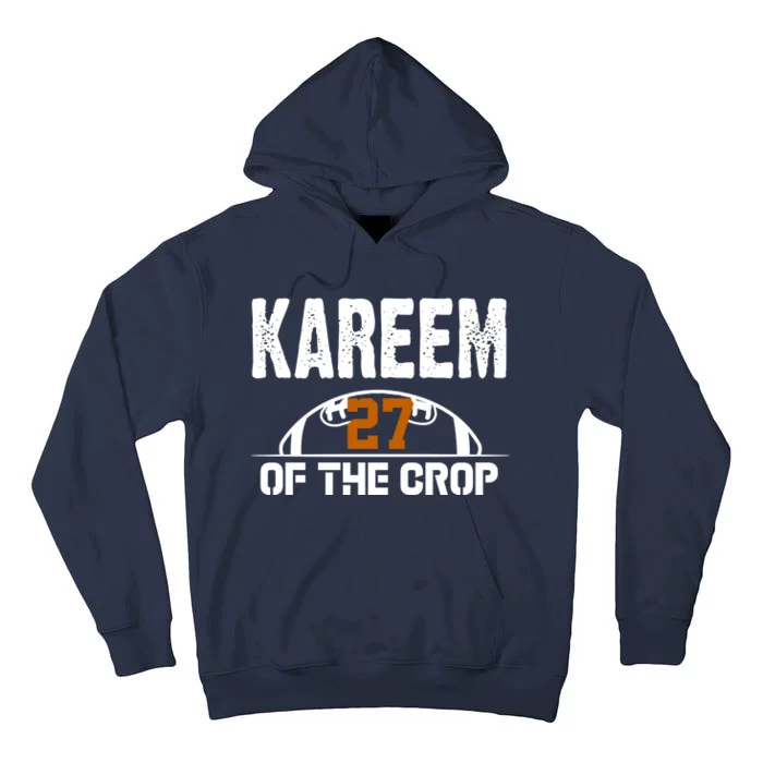 Kareem Of The Crop Number 27 Football Tall Hoodie