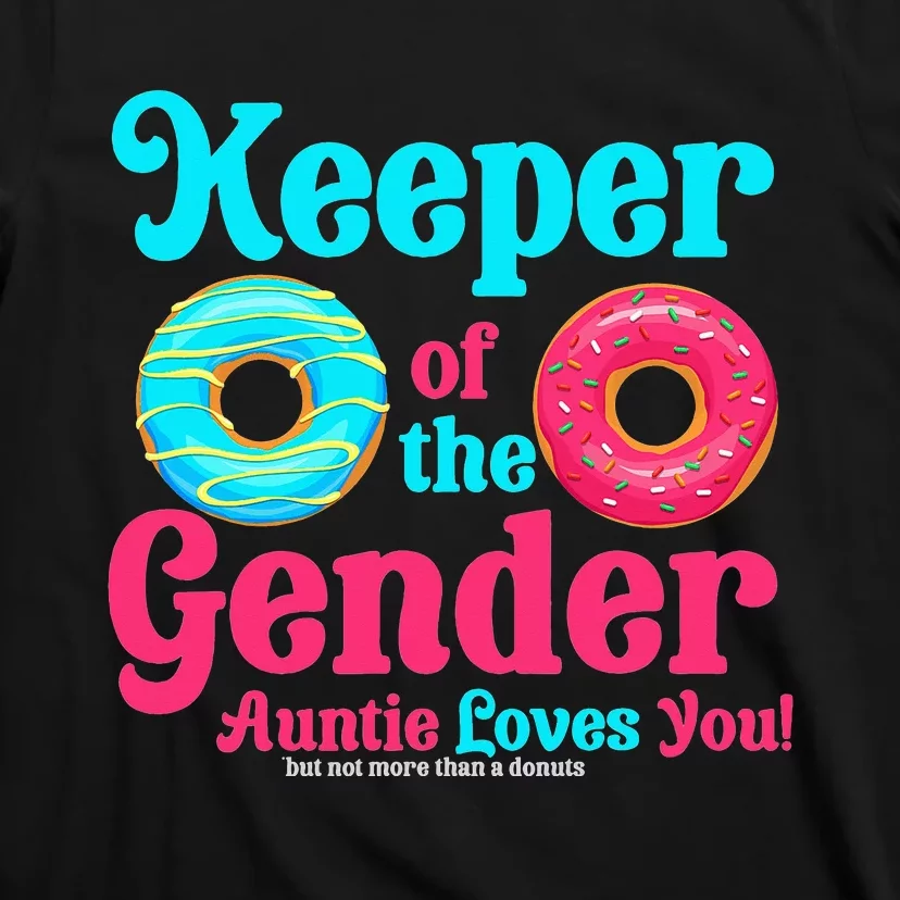 Keeper of the Gender Auntie donuts Gender Reveal Party T-Shirt