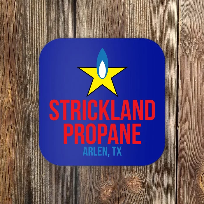 King Of The Hill Strickland Propane Arlen Tx Coaster