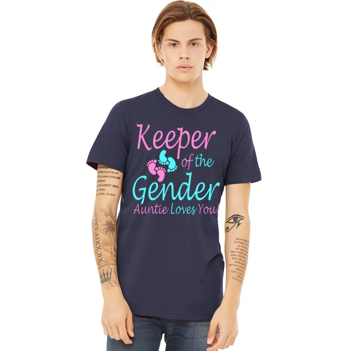 Keeper Of The Gender Auntie Love You Premium T-Shirt