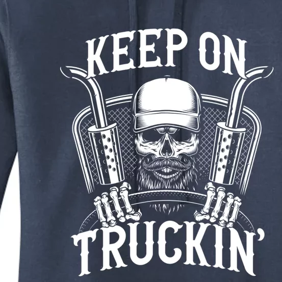 Keep On Truckin' Truck Driver Gift Women's Pullover Hoodie