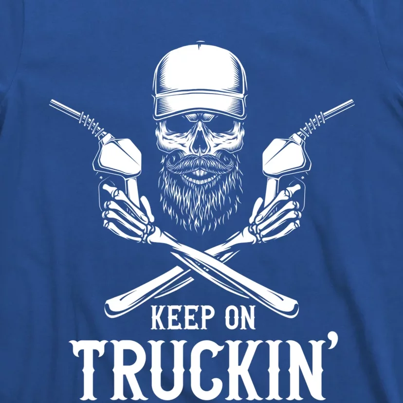 Keep On Truckin' Truck Driver Gift T-Shirt