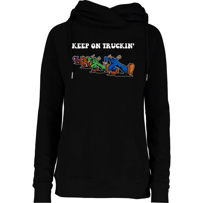 Keep On Truckin Distressed Arts Cars Truck Drivers Womens Funnel Neck Pullover Hood