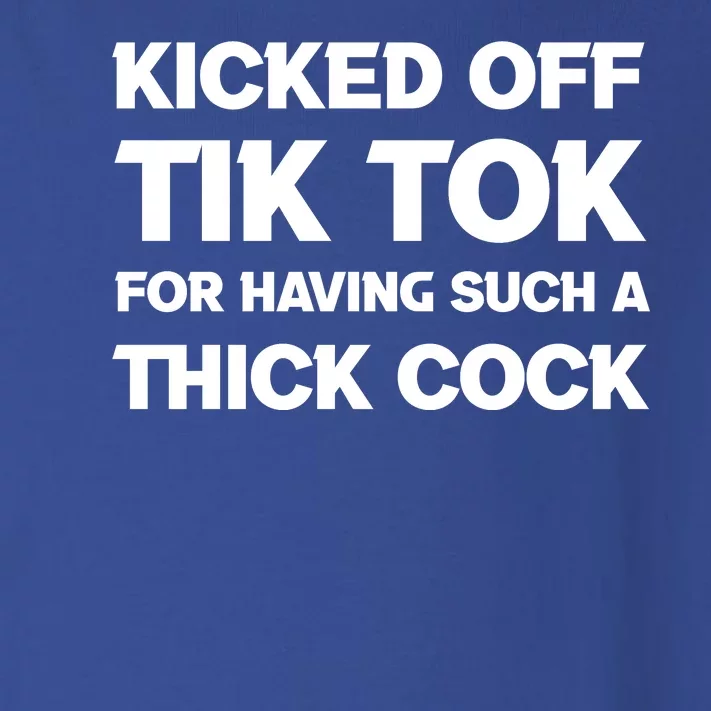 Kicked Off Tik Tok For Having Such A Thick Cock Toddler Long Sleeve Shirt