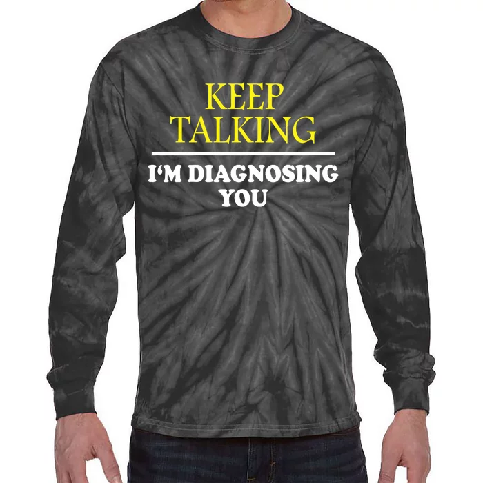 Keep On Talking Psychology Diagnose Graphic Tie-Dye Long Sleeve Shirt