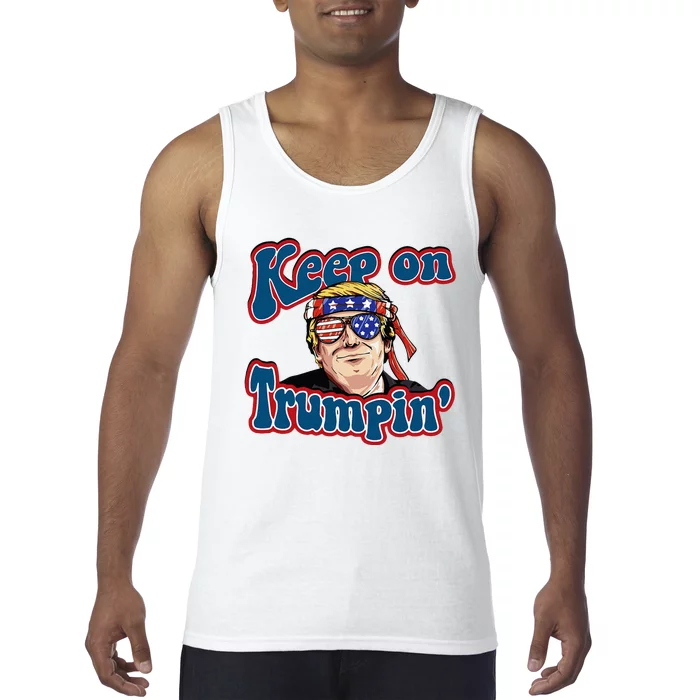 Keep On Trumpin Funny Political Trump Design Tank Top