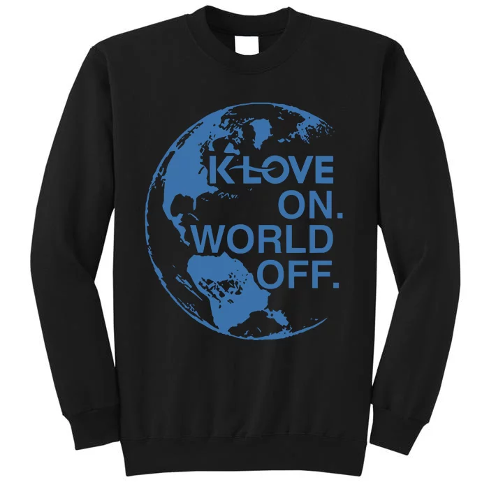 Klove On World Off Tall Sweatshirt