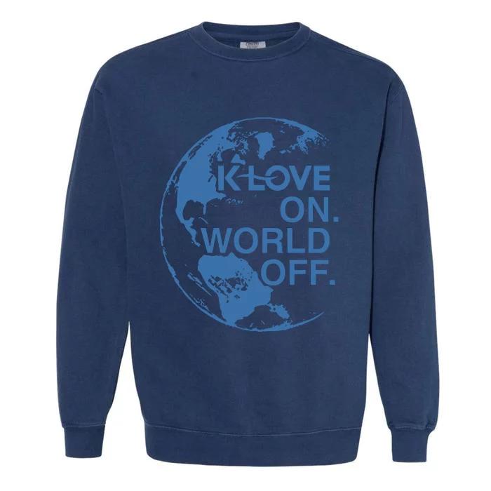 Klove On World Off Garment-Dyed Sweatshirt