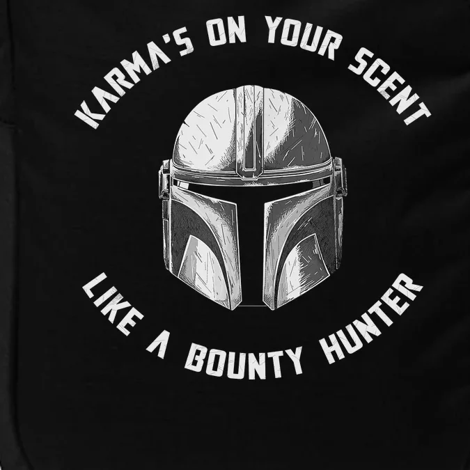 Karmas On Your Scent Like Bounty Hunter Impact Tech Backpack