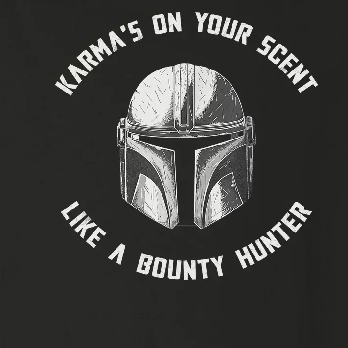 Karmas On Your Scent Like Bounty Hunter Toddler Long Sleeve Shirt