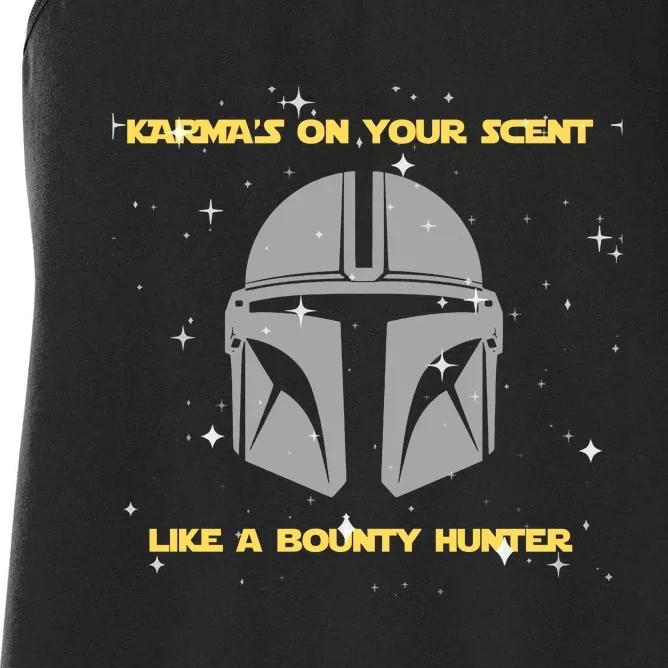 Karma’s On Your Scent Like Bounty Hunter TS Inspired Women's Racerback Tank