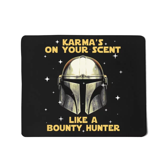 Karma’s On Your Scent Like A Hunter Mousepad