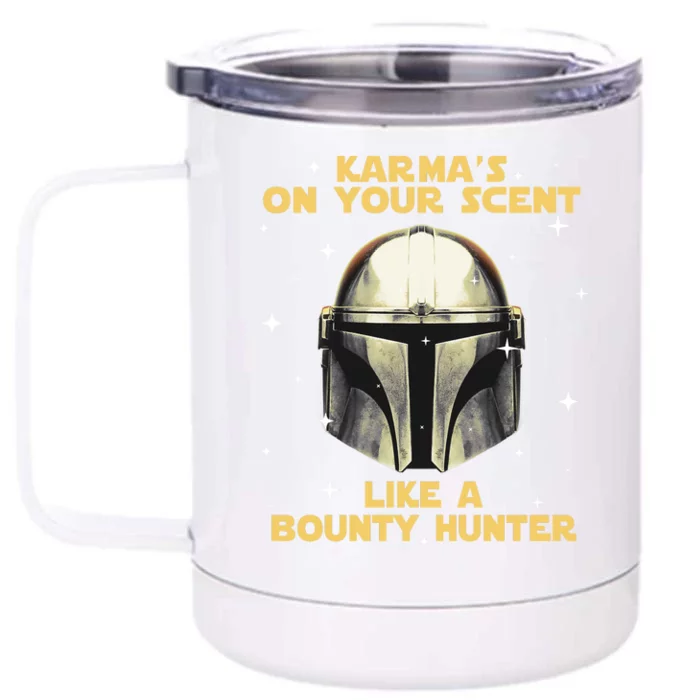 Karma’s On Your Scent Like A Hunter Front & Back 12oz Stainless Steel Tumbler Cup