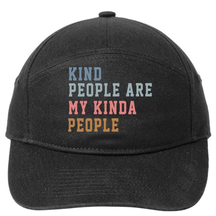 Kind People Are My Kinda People 7-Panel Snapback Hat