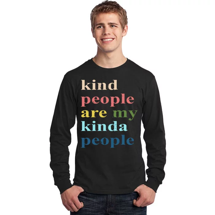 Kind People Are My Kinda People Retro Colorful Tall Long Sleeve T-Shirt