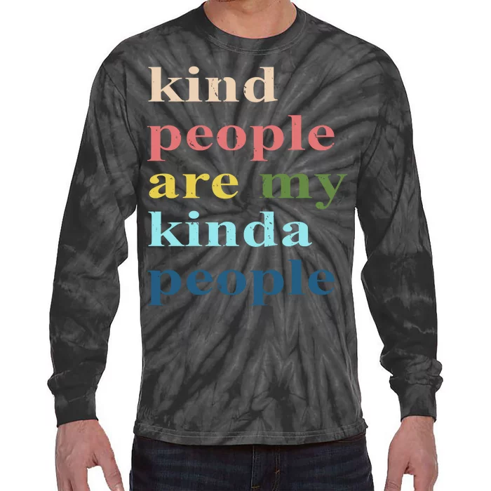 Kind People Are My Kinda People Retro Colorful Tie-Dye Long Sleeve Shirt