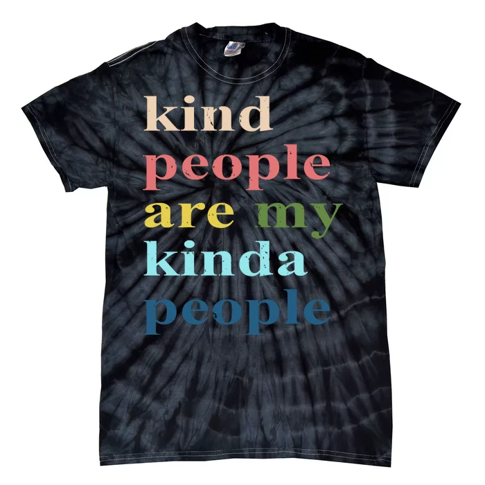 Kind People Are My Kinda People Retro Colorful Tie-Dye T-Shirt