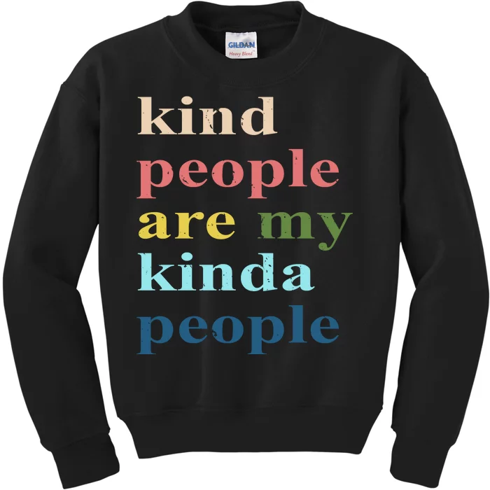 Kind People Are My Kinda People Retro Colorful Kids Sweatshirt