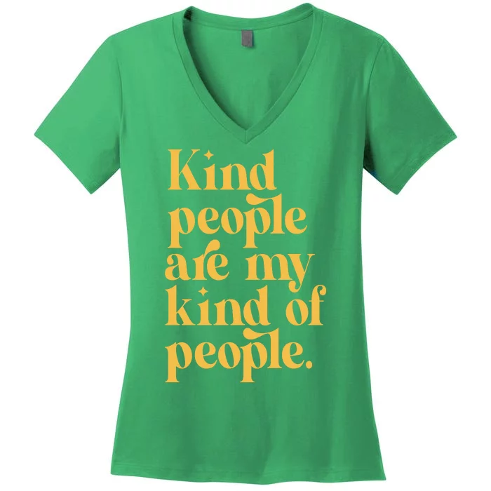 Kind People Are My Kind Of People Women's V-Neck T-Shirt