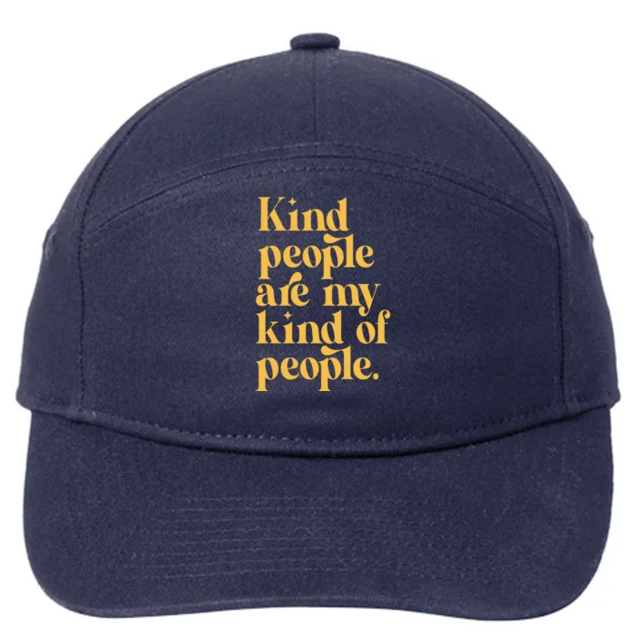 Kind People Are My Kind Of People 7-Panel Snapback Hat