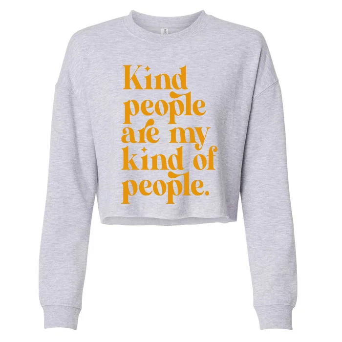 Kind People Are My Kind Of People Cropped Pullover Crew