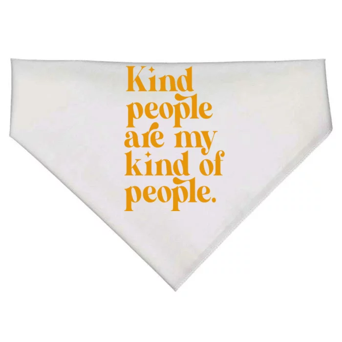 Kind People Are My Kind Of People USA-Made Doggie Bandana